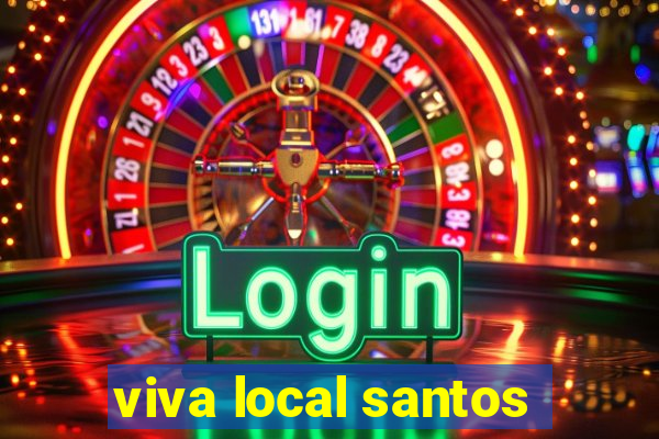 viva local santos